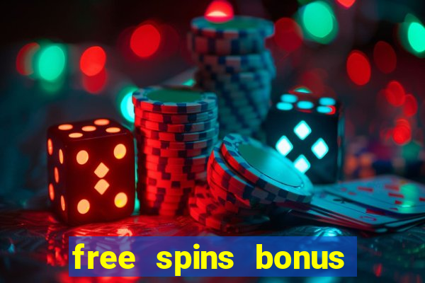 free spins bonus casino no deposit