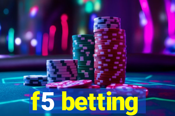 f5 betting