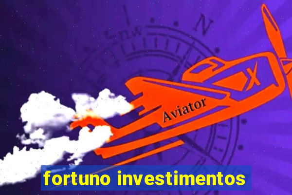 fortuno investimentos