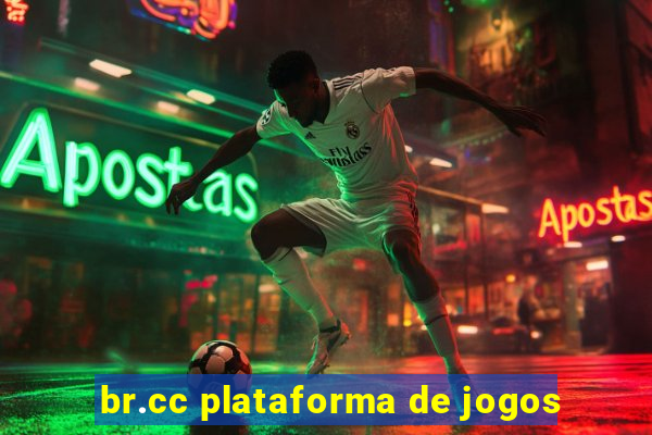 br.cc plataforma de jogos