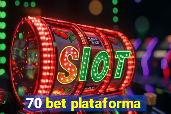 70 bet plataforma