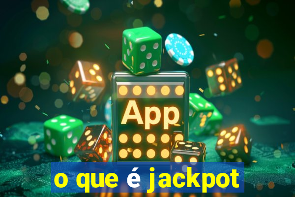 o que é jackpot