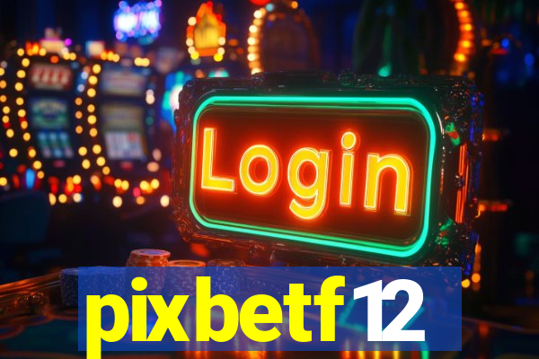 pixbetf12