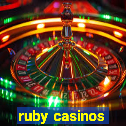 ruby casinos