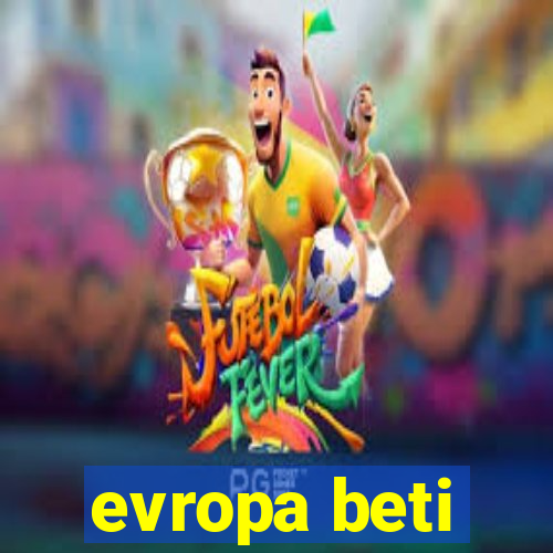 evropa beti