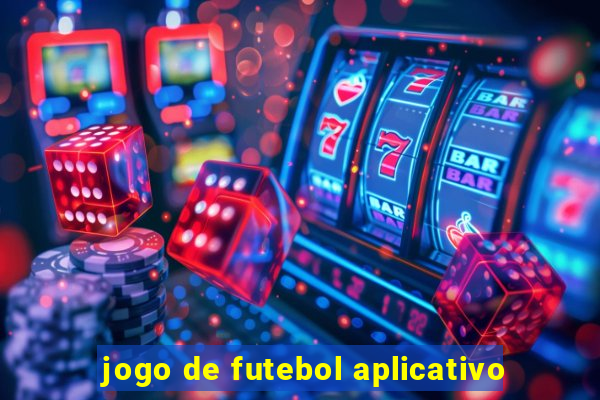 jogo de futebol aplicativo