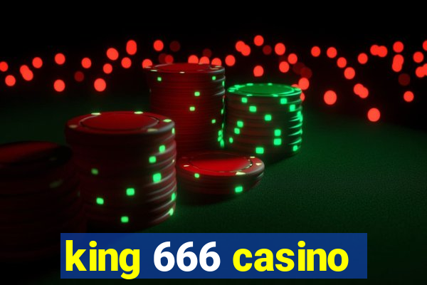 king 666 casino