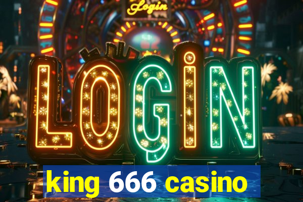 king 666 casino