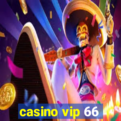 casino vip 66