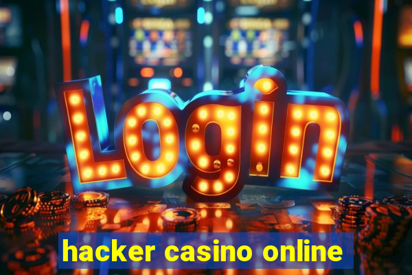 hacker casino online