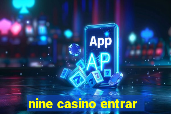 nine casino entrar