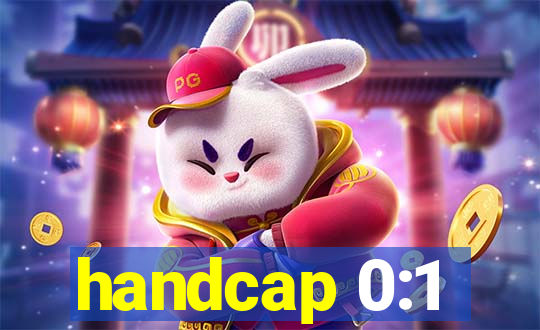 handcap 0:1