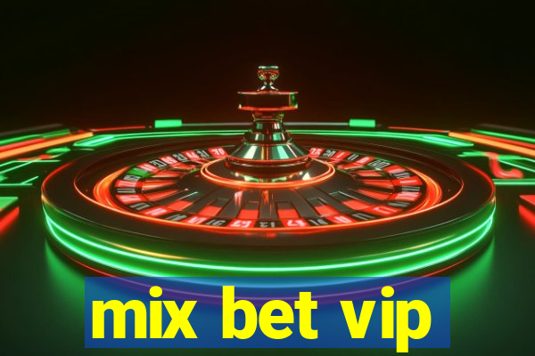 mix bet vip