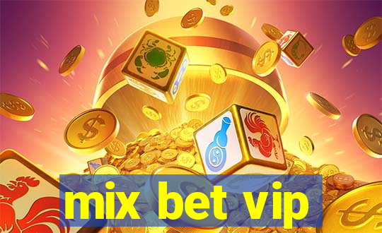 mix bet vip