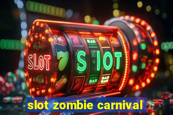 slot zombie carnival