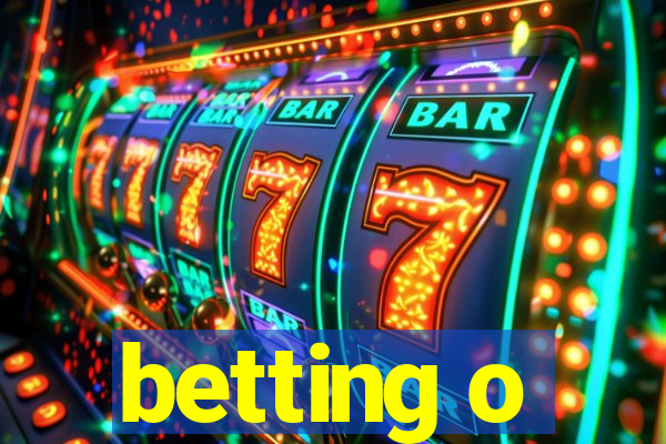 betting o