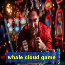 whale cloud game