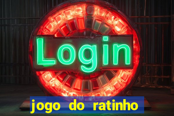 jogo do ratinho ganhar dinheiro