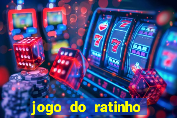 jogo do ratinho ganhar dinheiro