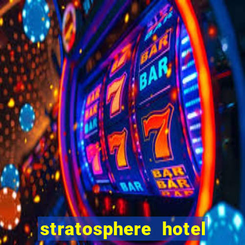 stratosphere hotel and casino