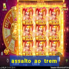 assalto ao trem pagador filme completo