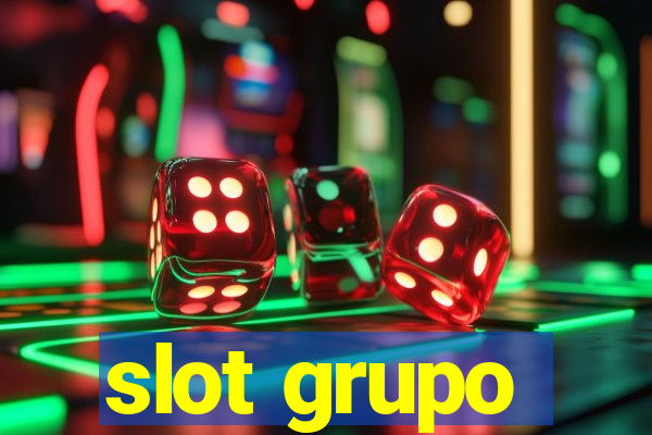 slot grupo