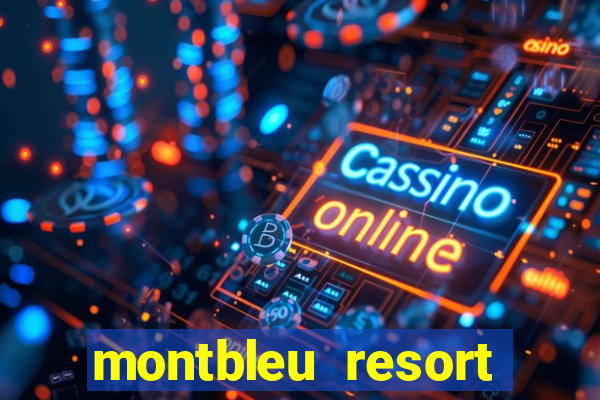 montbleu resort casino & spa stateline