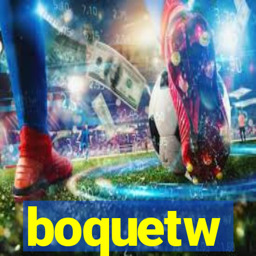 boquetw