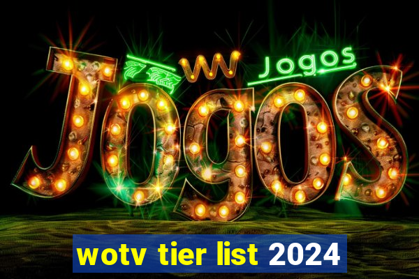 wotv tier list 2024