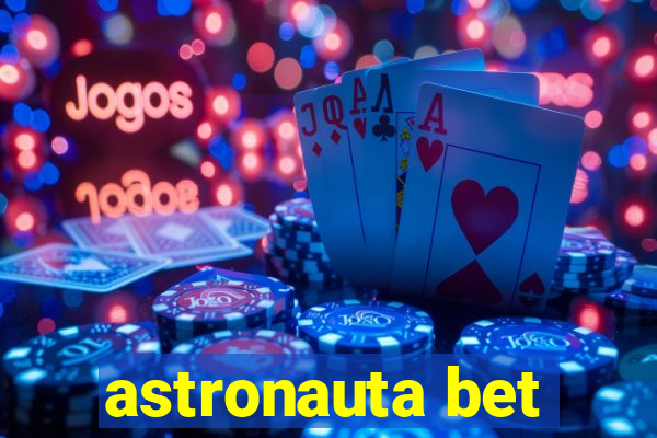 astronauta bet