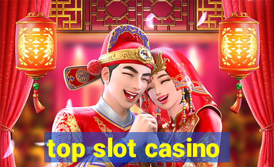 top slot casino