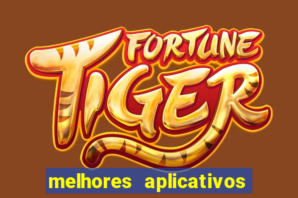 melhores aplicativos de jogos para ganhar dinheiro