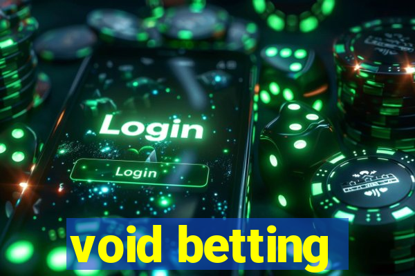 void betting