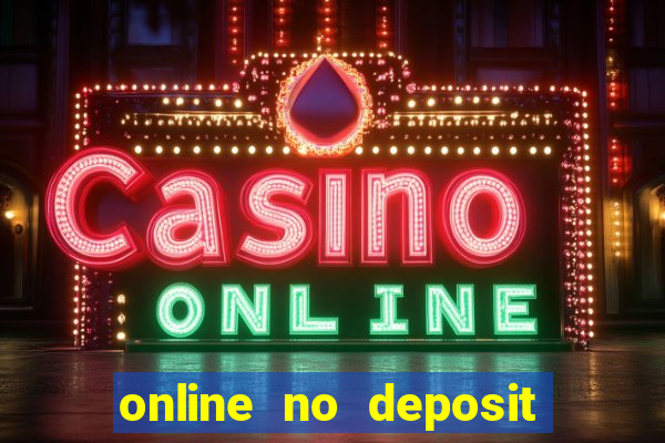 online no deposit bonus casinos