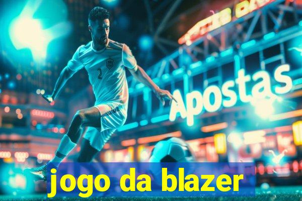 jogo da blazer