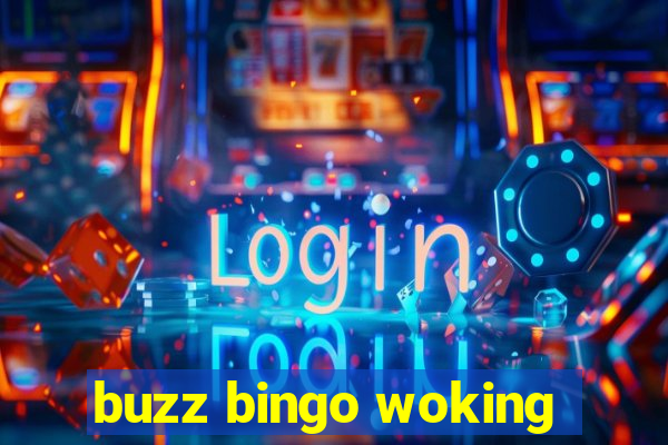 buzz bingo woking