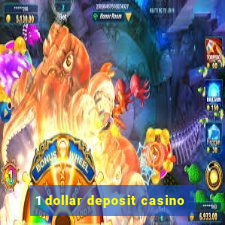 1 dollar deposit casino