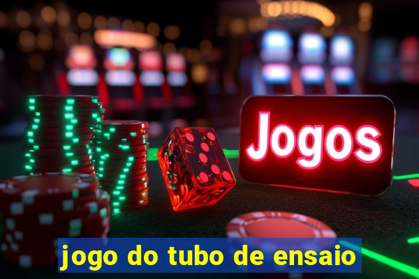 jogo do tubo de ensaio