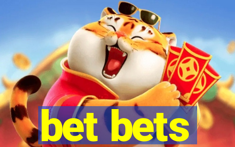 bet bets