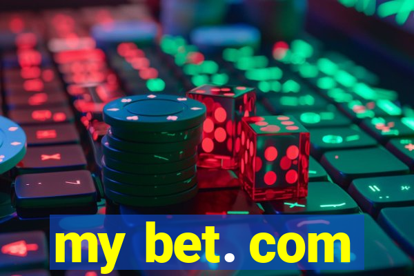 my bet. com