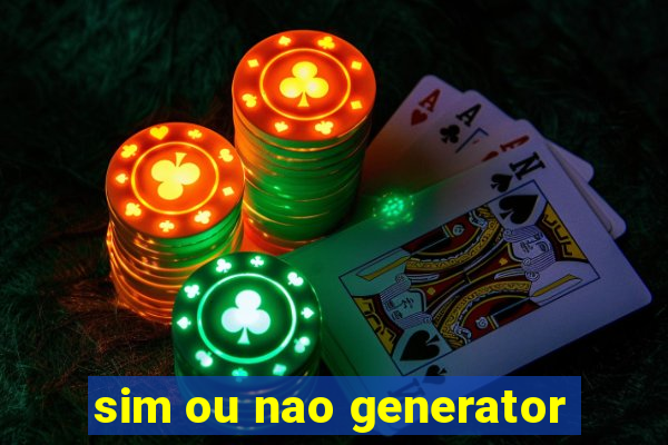 sim ou nao generator