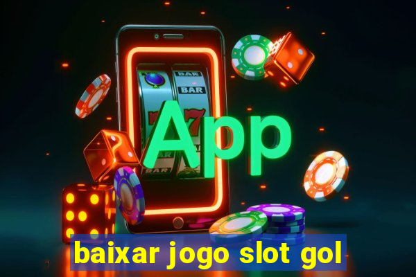 baixar jogo slot gol