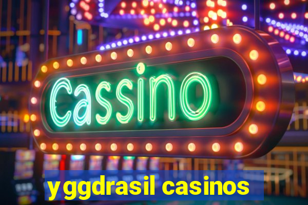 yggdrasil casinos