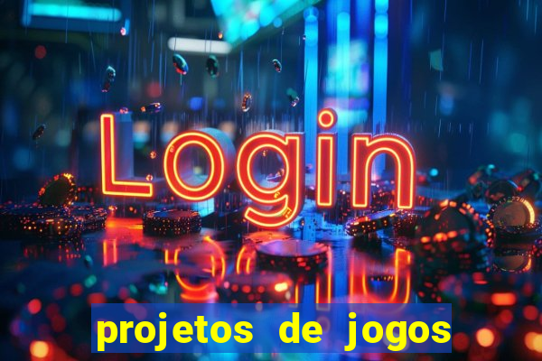 projetos de jogos internos escolares