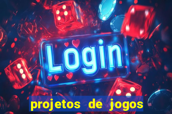 projetos de jogos internos escolares