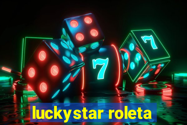 luckystar roleta