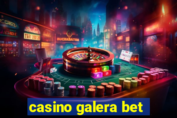 casino galera bet