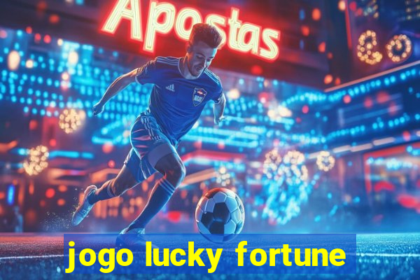 jogo lucky fortune