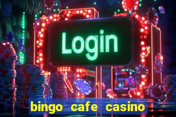 bingo cafe casino review canada