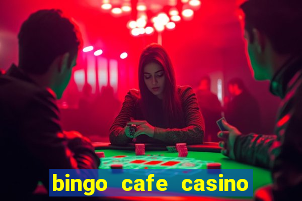 bingo cafe casino review canada